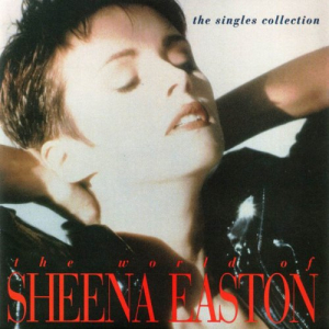 The World Of Sheena Easton: The Singles