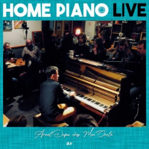 Home Piano live chez Mon oncle