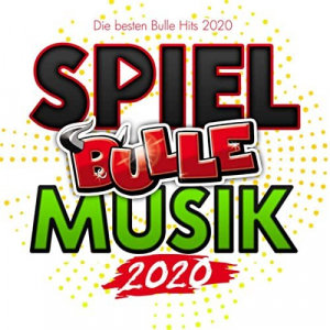 Spiel Bulle Musik 2020 (Die besten Bulle Hits 2020)