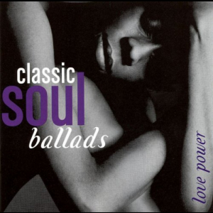 Classic Soul Ballads Love Power