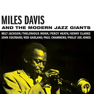 Miles Davis and the Modern Jazz Giants (Bonus Track Version)