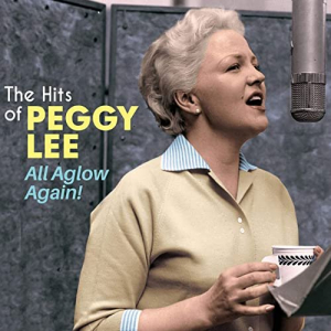 All Aglow Again! - The Hits of Peggy Lee (Bonus Track Version)