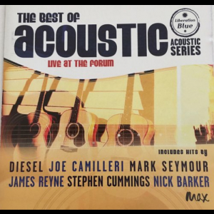 The Best Of Acoustic Volume 1 - Live At The Forum