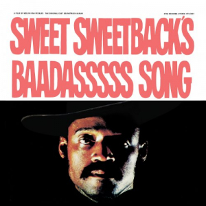 Sweet Sweetbacks Baadasssss Song (An Opera) (The Original Cast Soundtrack Album)