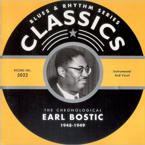 Blues & Rhythm Series Classics 5022: The Chronological Earl Bostic 1948-1949