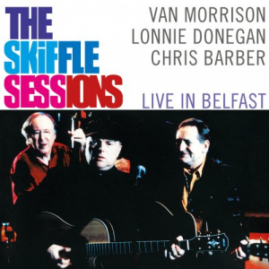 The Skiffle Sessions: Live In Belfast