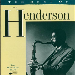 The Best of Joe Henderson: The Blue Note Years