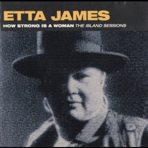 How Strong Is A Woman (The Island Sessions)