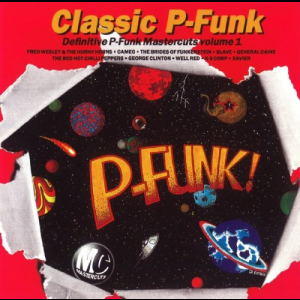 Classic P-Funk Mastercuts Volume 1