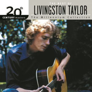 20th Century Masters: The Best Of Livingston Taylor