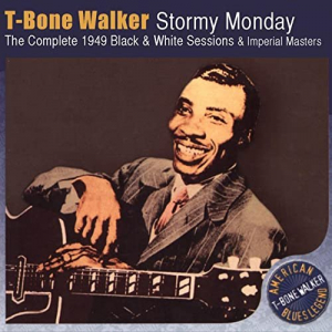 Stormy Monday (The Complete 1949 Black & White Sessions & Imperial Masters)
