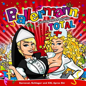 Ballermann Total - Fasching 2020 Party Hits (Karneval, Schlager und XXL Apres Ski)