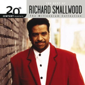 20th Century Masters: The Millennium Collection: The Best Of Richard Smallwood