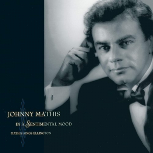 In a Sentimental Mood: Mathis Sings Ellington