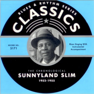 Blues & Rhythm Series 5171: The Chronological Sunnyland Slim 1952-1955