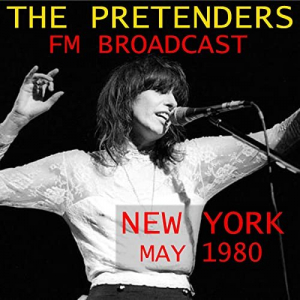The Pretenders FM Broadcast New York 1980