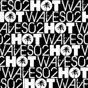 Hot Waves Volume 2