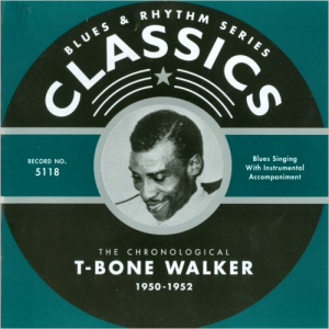Blues & Rhythm Series 5118: The Chronological T- Bone Walker 1950-52