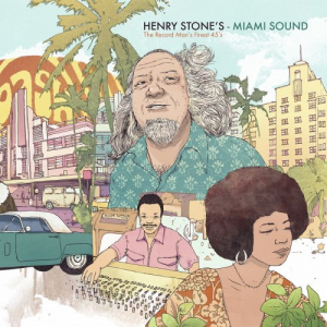 Henry Stones Miami Sound - The Record Mans Finest 45s