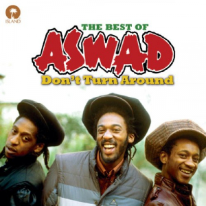 Dont Turn Around: The Best Of Aswad