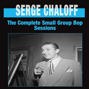 The Complete Small Group Bop Sessions