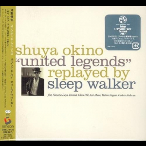 Shuya Okino United Legends Replayed by Sleep Walker