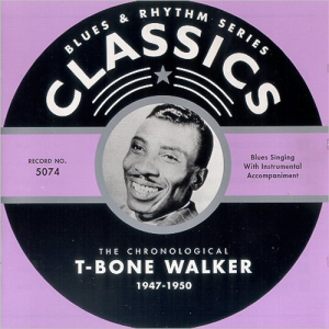 Blues & Rhythm Series 5074: The Chronological T-Bone Walker 1947-50