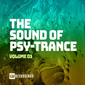 The Sound Of Psy-Trance Vol.03