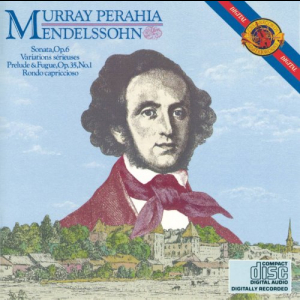 Mendelssohn: Piano Sonata, Op. 6; Prelude & Fugue, Op. 35, No. 1