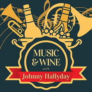 Music & Wine with Johnny Hallyday