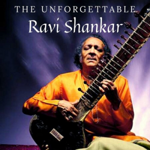 The Unforgettable Ravi Shankar