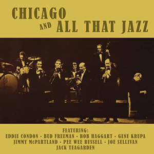 Chicago and All That Jazz! (Bonus Track Version)