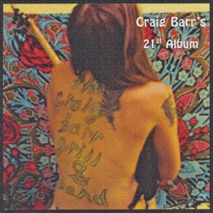 Craig Barrs 21st Album