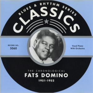Blues & Rhythm Series 5060: The Chronological Fats Domino 1951-52