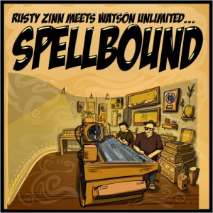Rusty Zinn Meets Watson Unlimited... Spellbound
