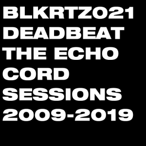 The Echocord Sessions 2009-2019