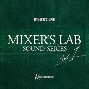 Mixers Lab Sound Series Vol.1