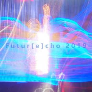 Futurâ€‹[â€‹eâ€‹]â€‹cho 2019