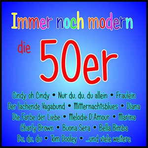 Immer Noch Modern - Die 50er