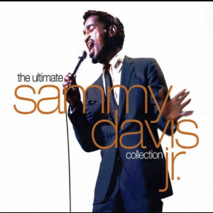 The Ultimate Sammy Davis Jr. Collection