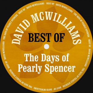 The Days of Pearly Spencer: Best Of