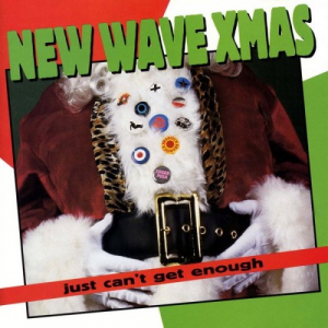 Just Cant Get Enough: New Wave Xmas
