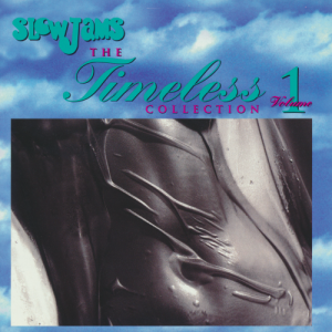 Slow Jams - The Timeless Collection Volume 1