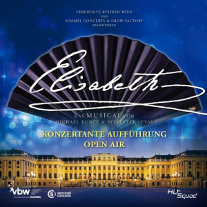 Elisabeth - Das Musical - Konzertante AuffÃ¼hrung - Open Air