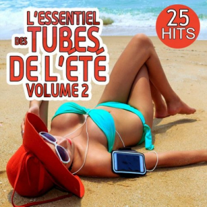 Lessentiel des tubes de lÃ©tÃ© - Volume 2 (25 Hits)