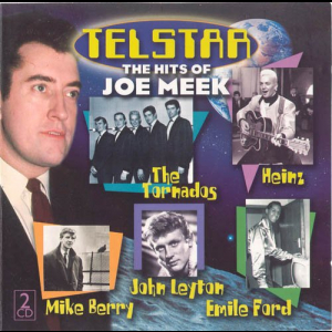 Joe Meek - Telstar - The Hits Of Joe Meek