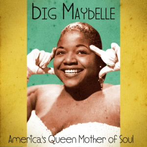 Americas Queen Mother of Soul (Remastered)
