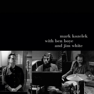 Mark Kozelek with Ben Boye and Jim White