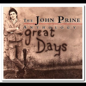 Great Days: The John Prine Anthology