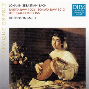 Bach: Partita, BWV 1004; Sonata, BWV 1013 (Lute Transcriptions)